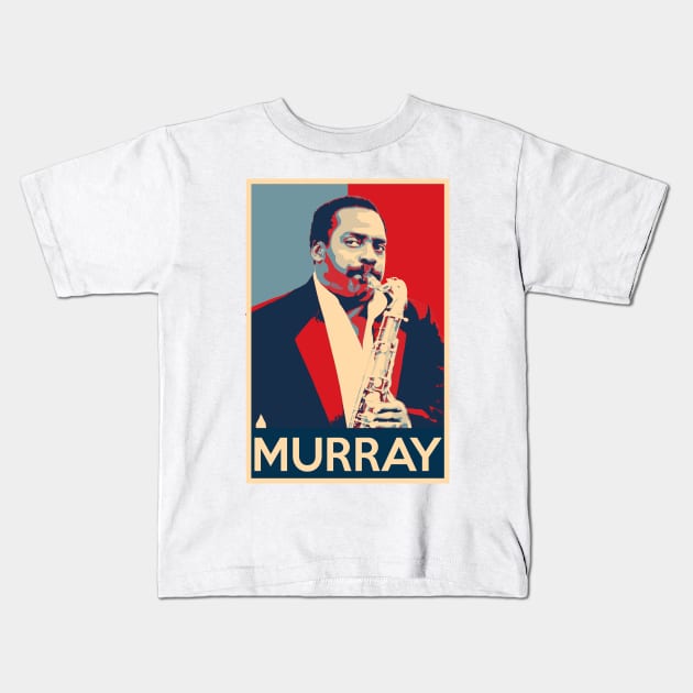 David Murray Hope Poster - Greatest musicians in jazz history Kids T-Shirt by Quentin1984